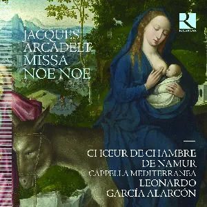 Pochette de Missa Noe Noe de Leonardo García Alarcón - Chœur de Chambre de Namur
