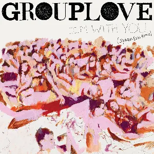 Pochette de I'm With You (Sylvan Esso remix) de Grouplove