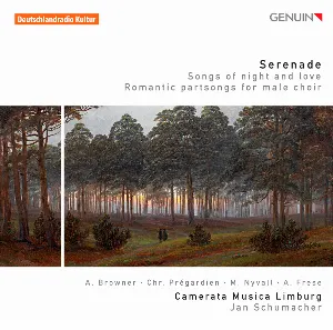 Pochette de Serenade: Songs of Night and Love - Romantic Partsongs for Male Choir de Christoph Prégardien