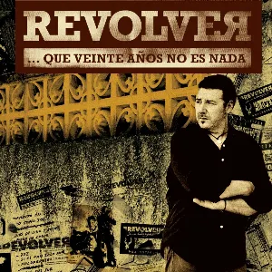 Pochette de Que veinte años no es nada de Revólver
