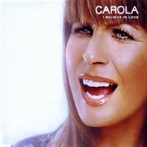 Pochette de I Believe In Love de Carola