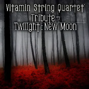Pochette de Tribute to Twilight: New Moon de Vitamin String Quartet