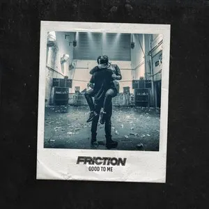 Pochette de Good to Me de Friction