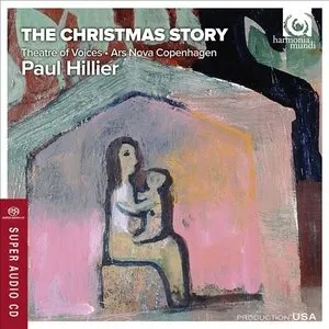 Pochette de The Christmas Story de Paul Hillier - Ars Nova Copenhagen - Theatre of Voices