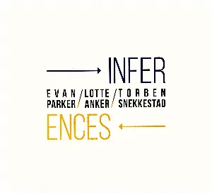 Pochette de Inferences de Evan Parker