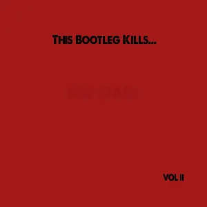 Pochette This Bootleg Kills... Vol II