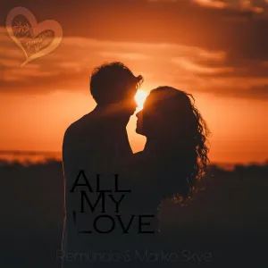 Pochette de All My Love de Remundo