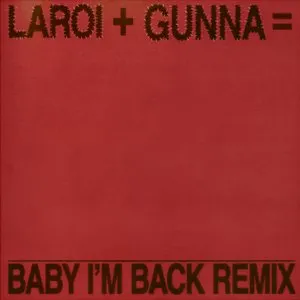 Pochette de Baby I’m Back (remix) de Gunna - The Kid LAROI