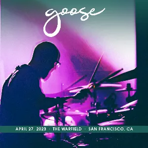 Pochette de 2023-04-27: The Warfield, San Francisco, CA de Goose
