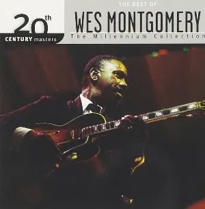 Pochette 20th Century Masters: The Millennium Collection: The Best of Wes Montgomery