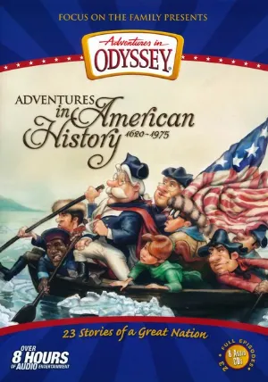 Pochette de Adventures in American History de Adventures in Odyssey