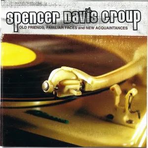 Pochette de Old Friends, Familiar Faces and New Acquaintances de The Spencer Davis Group