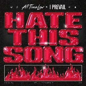 Pochette de Hate This Song de All Time Low