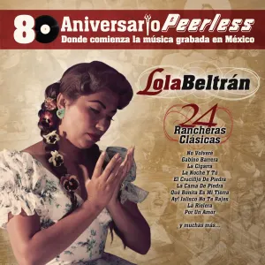 Pochette de 24 rancheras clásicas: Peerless 80 aniversario de Lola Beltrán