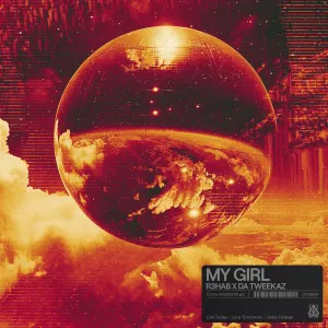 Pochette de My Girl de Da Tweekaz - R3HAB