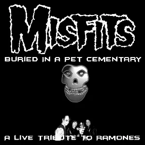 Pochette Buried in a Pet Semetery (Live Tribute to the Ramones)