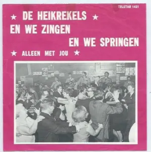 Pochette de En we zingen en we springen / Alleen met jou! de De Heikrekels