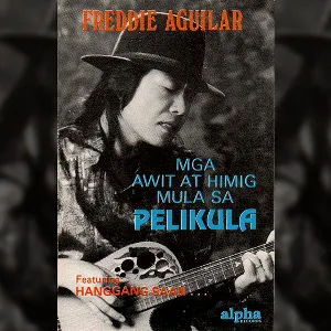 Pochette de Mga Awit At Himig Mula Sa Pelikula de Freddie Aguilar
