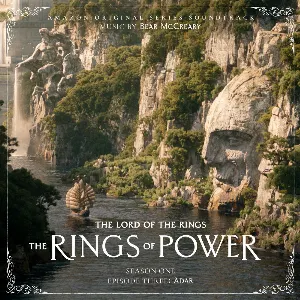 Pochette The Lord of the Rings: The Rings of Power (Season One, Episode Three: Adar - Amazon original Series Soundtrack)