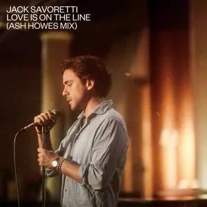 Pochette de Love Is on the Line (Ash Howes mix) de Jack Savoretti