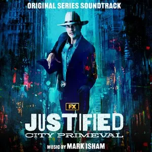 Pochette de Justified: City Primeval (Original Series Soundtrack) de Mark Isham