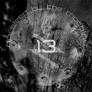 Pochette de 13 de No Sleep by the Machine