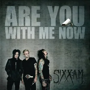 Pochette de Are You With Me Now de Sixx:A.M.