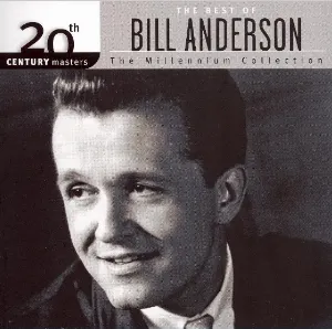 Pochette de 20th Century Masters – The Millennium Collection- The Best of Bill Anderson de Bill Anderson