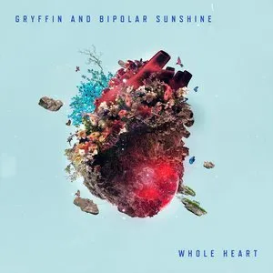 Pochette de Whole Heart de Gryffin