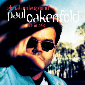 Pochette Global Underground 004: Paul Oakenfold in Oslo