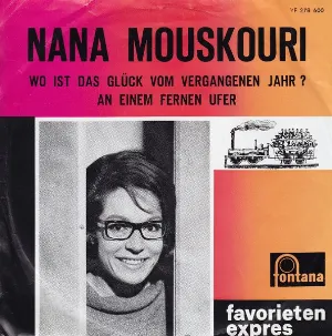 Pochette de Wo ist das Glück vom vergangenen Jahr! / An einem fernen Ufer de Nana Mouskouri