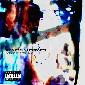 Pochette de Ocioso, Pt. 4 (2021 Mix) de The Cherry Blues Project