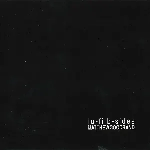 Pochette de Lo-Fi B-Sides de Matthew Good Band
