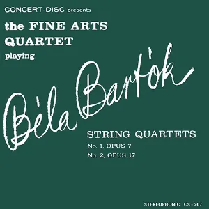 Pochette The Fine Arts Quartet playing Béla Bartók String Quartets no. 1, op. 7 / no. 2, op. 17