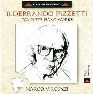 Pochette de Complete Piano Works de Ildebrando Pizzetti