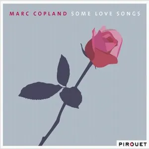 Pochette de Some Love Songs de Marc Copland