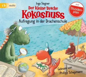 Pochette de Der kleine Drache Kokosnuss: Aufregung in der Drachenschule de Ingo Siegner - Philipp Schepmann