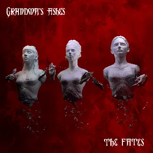 Pochette de The Fates de Grandma’s Ashes