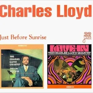 Pochette de Just Before Sunrise: Dream Weaver / Love-In de Charles Lloyd