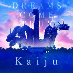 Pochette de Kaiju de DREAMS COME TRUE