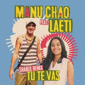 Pochette de Tu te vas (Shablo version) de Manu Chao