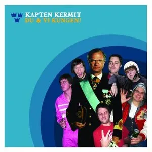 Pochette de Du & vi kungen de Kapten Kermit