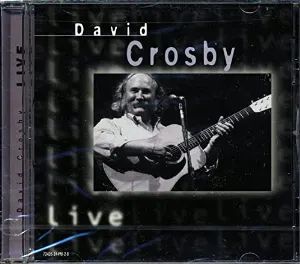Pochette de Live de David Crosby