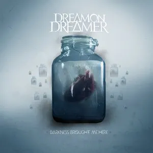 Pochette de Darkness Brought Me Here de Dream On, Dreamer