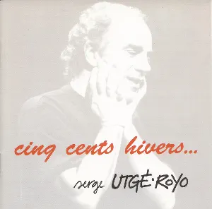 Pochette de Cinq cents hivers… de Serge Utgé-Royo