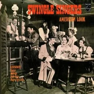 Pochette de American Look de The Swingle Singers