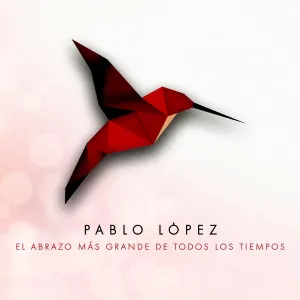Pochette de El Abrazo Más Grande De Todos Los Tiempos de Pablo López