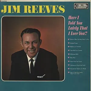 Pochette de Have I Told You Lately That I Love You de Jim Reeves