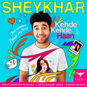 Pochette de Kehde Kehde Haan de Shekhar Ravjiani