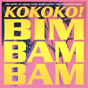 Pochette de Bim Bam Bam (From Grand Theft Auto Online: The Cayo Perico Heist) de KOKOKO!